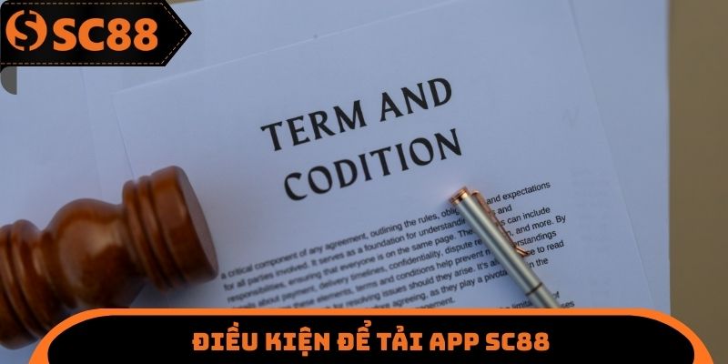Điều kiện để tải App SC88